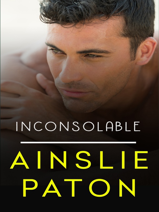 Title details for Inconsolable by Ainslie Paton - Available